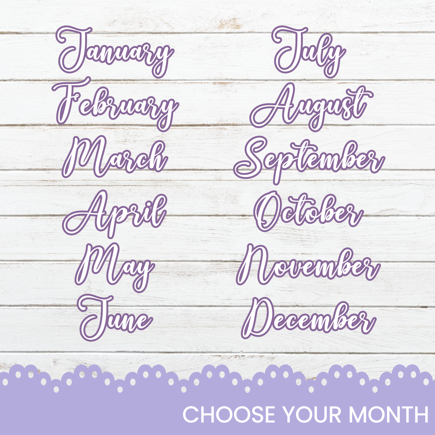 a purple and white photo with the words choose your month