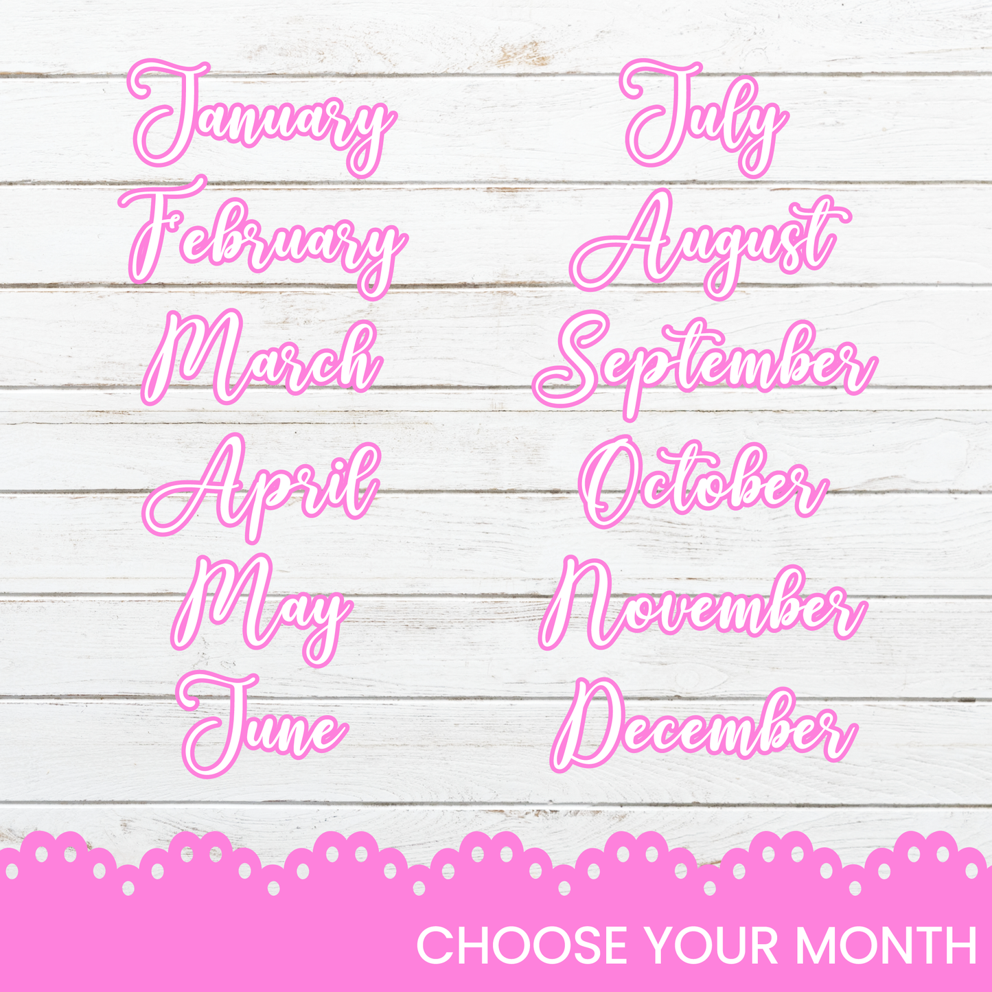 a pink and white photo with the words choose your month