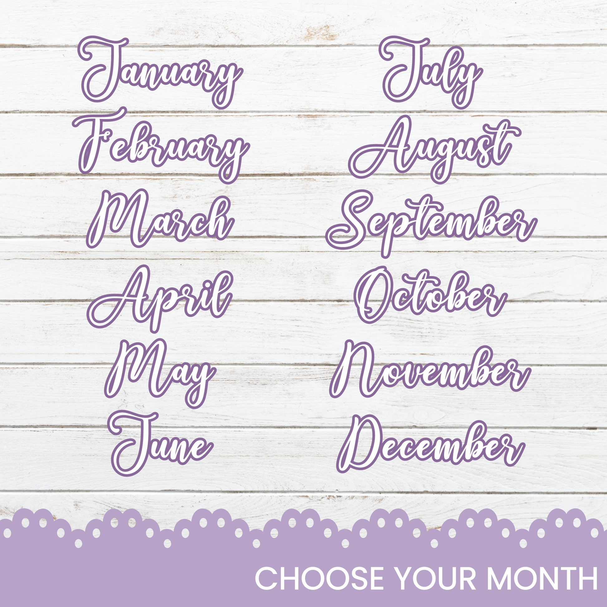 a purple and white photo with the words choose your month