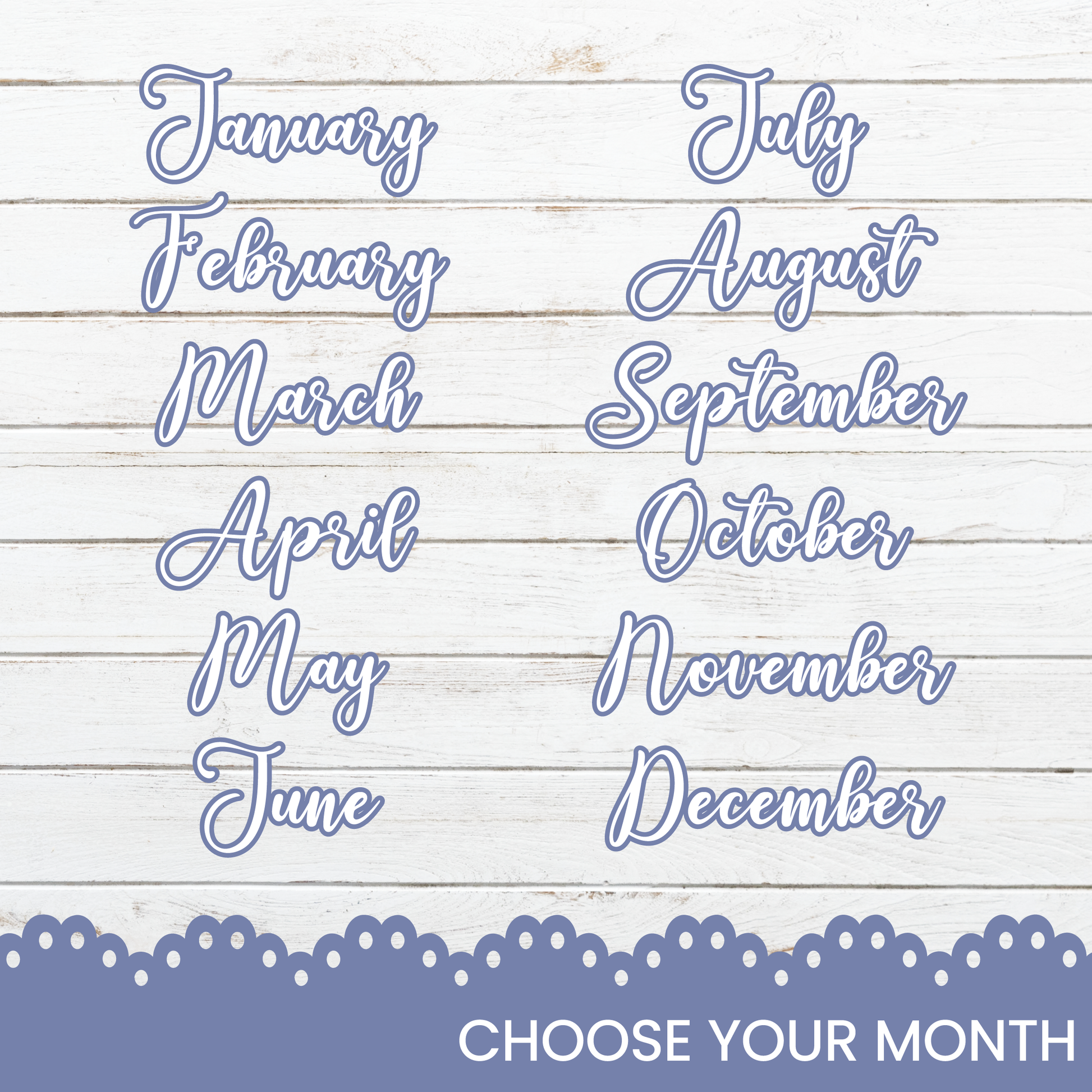 a blue and white photo with the words choose your month