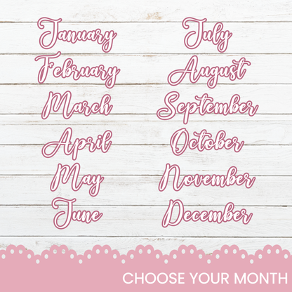 a pink and white photo with the words choose your month